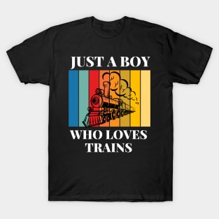 Kids Just A Boy Who Loves Trains Funny Train Lover Toddler T-Shirt